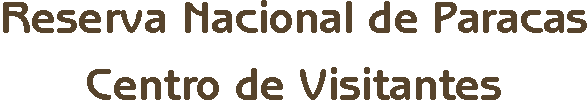 Centro de Visitantes de la Reserva Nacional de Paracas